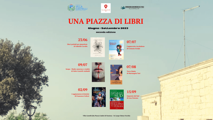 Villa Castelli –  Parte la seconda edizione della rassegna culturale “Una Piazza di Libri”&nbsp;2023