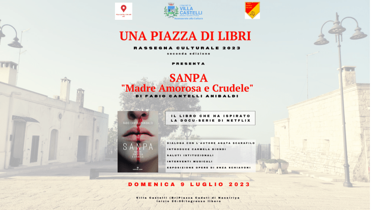 Villa Castelli – Una Piazza di Libri presenta “Sanpa – madre amorosa e crudele” di Fabio Cantelli&nbsp;Anibaldi